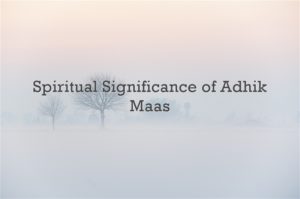 Spiritual Significance of Adhik Maas picture